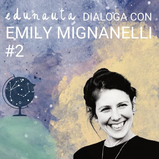 Scegliere la scuola giusta #2 con Emily Mignanelli